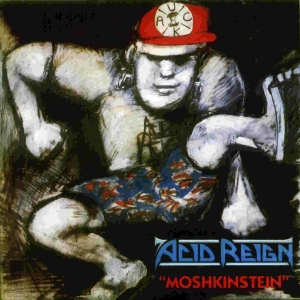 Acid Reign - Moshkinstein