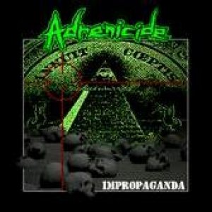 Adrenicide  - Impropaganda