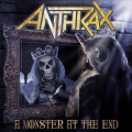 Anthrax - A Monster at the End