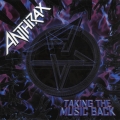 Anthrax - Taking the Music Back