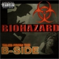 Biohazard - Tales From The B-Side