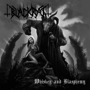 Blackrat - Whiskey and Blasphemy
