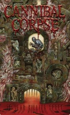 Cannibal Corpse - 15-Year Killing Spree
