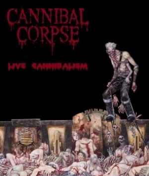 Cannibal Corpse - Live Cannibalism DVD