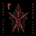 Celtic Frost - Morbid Tales / Emperor's Return