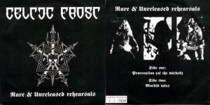 Celtic Frost - Rare & Unreleased Rehearsals