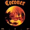 Coroner - R I P