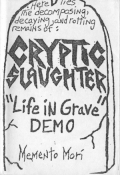 Cryptic Slaughter - Life In Grave