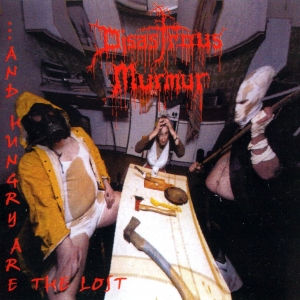 Disastrous Murmur - ...and Hungry Are the Lost