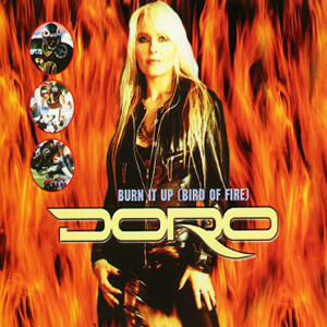 Doro - Burn It Up (Bird Of Fire)
