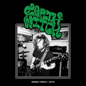 Earth Witch - Green Torch / Guts
