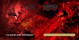 Exhumed - Something Sickened This Way Comes / To Clone And To Enforce