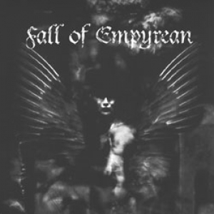 Fall Of Empyrean - Fall Of Empyrean