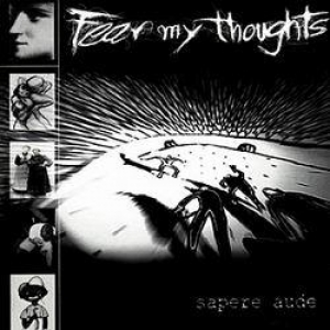 Fear My Thoughts - Sapere Aude