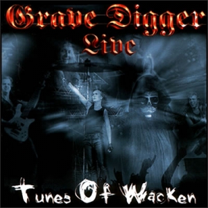 Grave Digger - Tunes Of Wacken