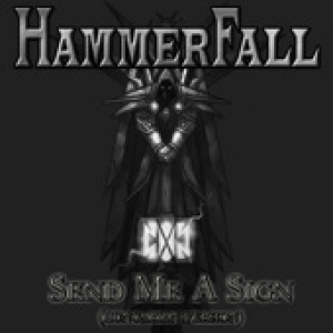 HammerFall - Send Me A Sign