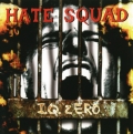 Hate Squad - I.Q. Zero