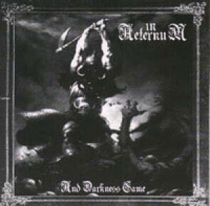 In Aeternum - And Darkness Came