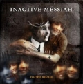 Inactive Messiah - Inactive Messiah
