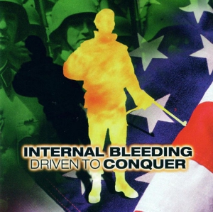 Internal Bleeding - Driven to Conquer
