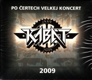 Kabt - Po ertech velkej koncert 1989 - 2009