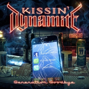 Kissin' Dynamite - Generation Goodbye