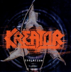 Kreator - Isolation