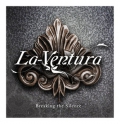 La-Ventura - Breaking the Silence