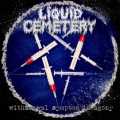 Liquid Cemetery - Withdrawal Symptom in Agony