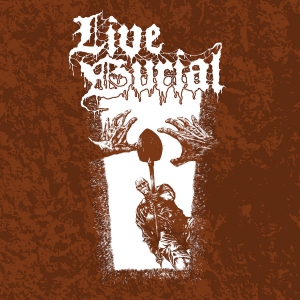 Live Burial - Live Burial
