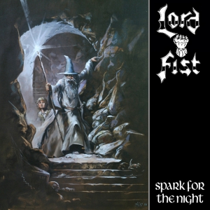 Lord Fist - Spark for the Night