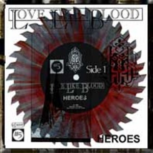 Love Like Blood - Heroes