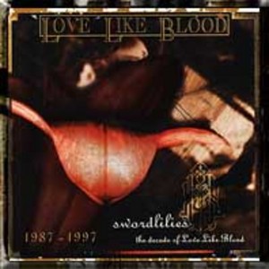 Love Like Blood - Swordlilies