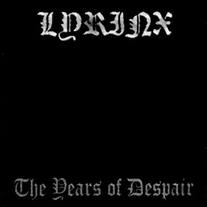 Lyrinx - The Years of Despair