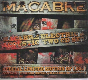 Macabre - Macabre electric and acoustic two cd set