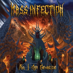 Mass Infection - For I Am Genocide
