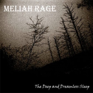 Meliah Rage - The Deep and Dreamless Sleep