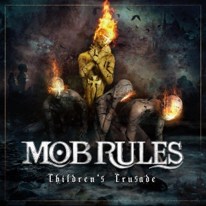Mob Rules - Children's Crusade