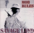 Mob Rules - Savage Land pt.1