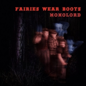 Monolord - Fairies Wear Boots