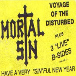 Mortal Sin - Voyage of the Disturbed