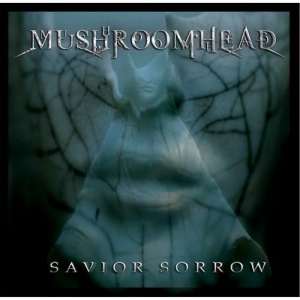 Mushroomhead - Savior Sorrow
