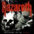 Nazareth - Tattooed on My Brain