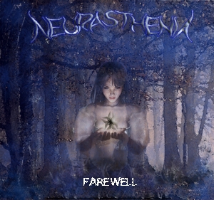 Neurasthenia - Farewell