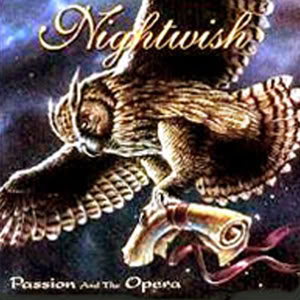 Nightwish - Passion and the Opera
