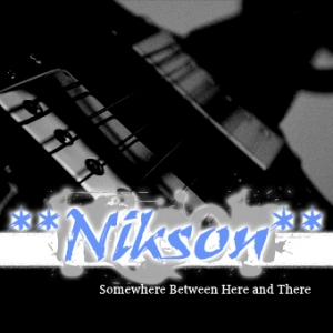 Nikson - Somewhere between here and there