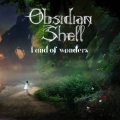Obsidian Shell - Land of Wonders