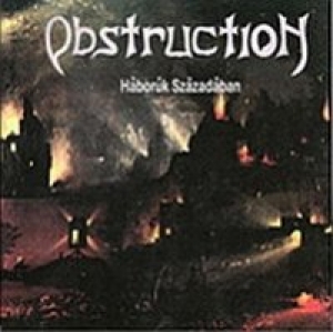 Obstruction - Hbork szzadban