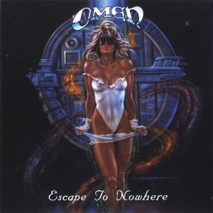 Omen (USA) - Escape to Nowhere