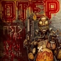 Otep - Fist Falls / Not To Touch The Earth